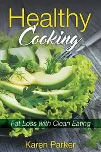 Healthy Cooking - Parker Karen
