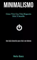 Minimalismo - Baez Nelo