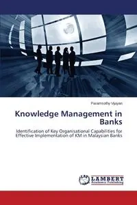 Knowledge Management in Banks - Vijayan Paramsothy