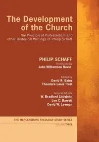 The Development of the Church - Philip Schaff