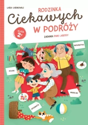 Rodzinka Ciekawych w podróży. Zadania Pani Larissy. Klasa 2a - Lara Carnovali