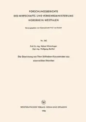 Die Gewinnung Von Titan-Schlacken-Konzentraten Aus Eisenreichen Ilmeniten - Winterhager Helmut