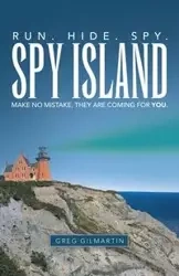 Spy Island - Greg Gilmartin