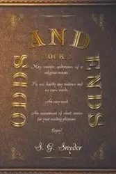 Odds and Ends - Snyder S. G.