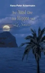 Der Mond über den Klippen von La Source - Ackermann Hans-Peter