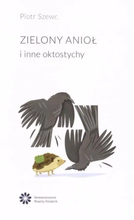 Zielony Anioł i inne oktostychy - Piotr Szewc