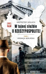 W tajnej służbie II Rzeczypospolitej T.1 - Krzysztof Goluch