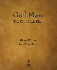 God-Man - Carey George W.