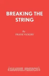 Breaking the String - Frank Vickery
