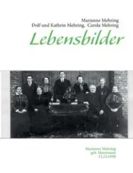 Lebensbilder - Carola Mehring