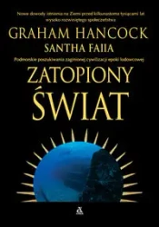 Zatopione królestwa epoki lodowcowej - Graham Hancock