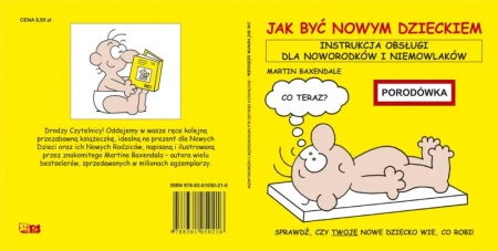 Jak być nowym dzieckiem. Instrukcja obsługi dla noworodków i niemowlaków - Martin Baxendale