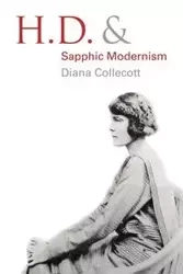 H.D. and Sapphic Modernism 1910 1950 - Diana Collecott