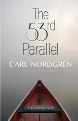 The 53rd Parallel - Carl Nordgren