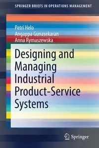 Designing and Managing Industrial Product-Service Systems - Helo Petri