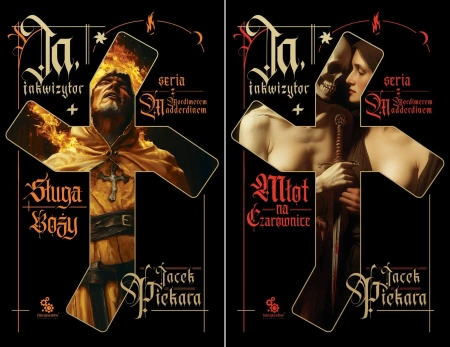 Ja, inkwizytor Młot na czarownice+ Ja, inkwizytor Sługa boży Jacek Piekara - Jacek Piekara