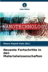 Neueste Fortschritte in den Materialwissenschaften - Kale (Ed.) Meera Rajesh