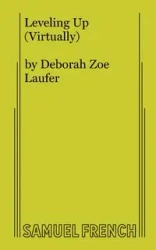 Leveling Up (Virtually) - Deborah Zoe Laufer