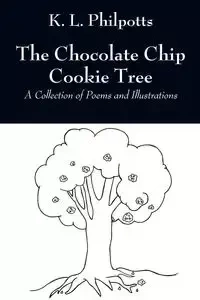 The Chocolate Chip Cookie Tree - Philpotts K. L.