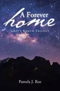 A Forever Home - Pamela J. Roe