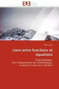 Liens entre fonctions et équations - LE VAN-T