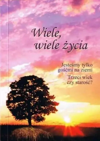 Wiele, wiele życia: jesteśmy tylko gośćmi na ... - Gabriele