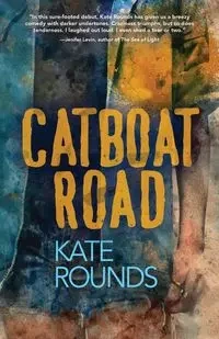 Catboat Road - Kate Rounds