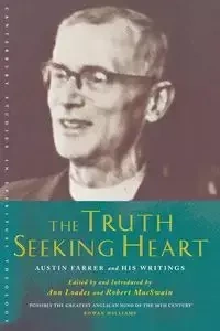 The Truth-Seeking Heart - Austin Farrer Marsden