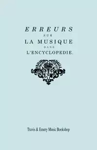 Erreurs sur la musique dans l'Encyclopédie [de J.J. Rousseau] - Rameau Jean-Philippe