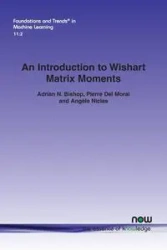 An Introduction to Wishart Matrix Moments - Adrian N. Bishop