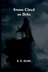 Storm Cloud on Deka - E. Smith E.