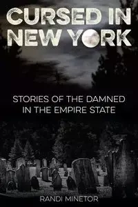 Cursed in New York - Randi Minetor