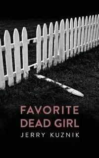 Favorite  Dead Girl - Jerry Kuznik