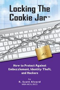 Locking the Cookie Jar - Alvord R. Scott