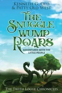The SnuggleWump ROARS - Kenneth Old