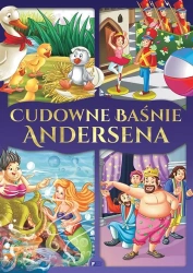 Cudowne baśnie Andersena - opracowanie zbiorowe