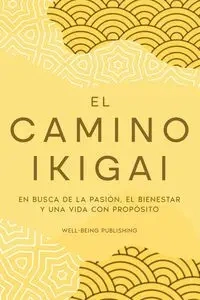 El camino Ikigai - Publishing Well-Being