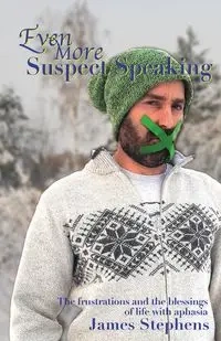 Even More Suspect Speaking - James Stephens