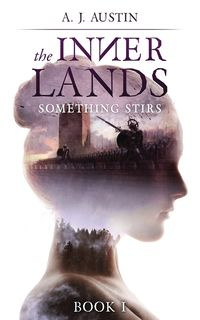 The Inner Lands - Austin A J