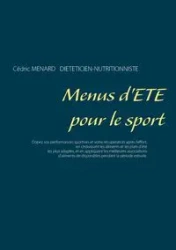 Menus d'été pour le sport - Menard Cédric