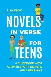 Novels in Verse for Teens - Lisa Krok
