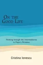 On the Good Life - Cristina Ionescu