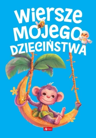 Wiersze mojego dzieciństwa - praca zbiorowa