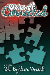 We're All Connected - Byther-Smith Ida W.