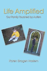 Life Amplified - Karen Haslem Skogen