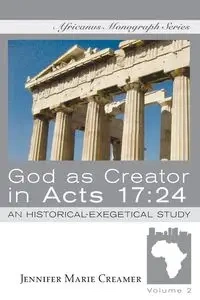 God as Creator in Acts 17 - Jennifer Marie Creamer