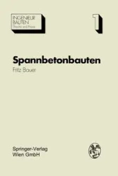 Spannbetonbauten - Fritz Bauer