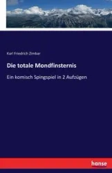 Die totale Mondfinsternis - Karl Zimbar Friedrich