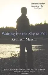 Waiting for the Sky to Fall - Martin Kenneth