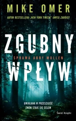 Zgubny wpływ - Mike Omer, Robert Ginalski